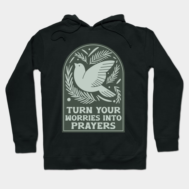 Turn Your Memories Into Prayers Hoodie by ArtPace